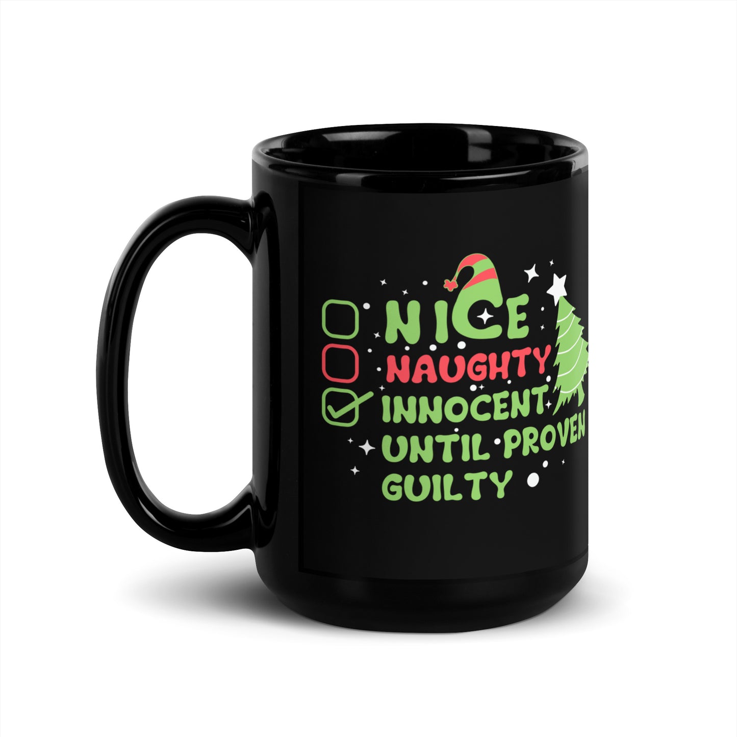 Innocent Until Proven Guilty Black Glossy Mug
