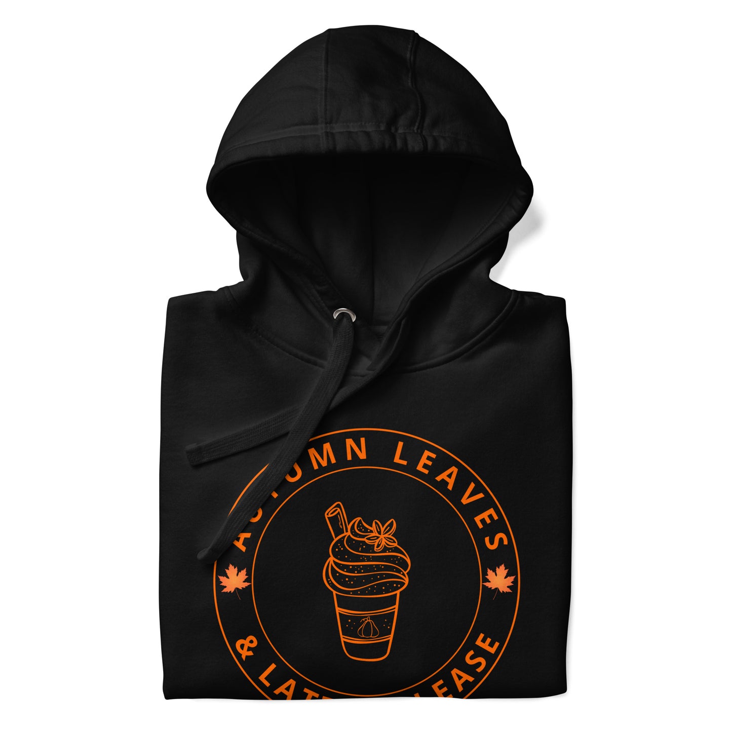 Autumn Leaves and Lattes Please Premium Cotton Hoodie