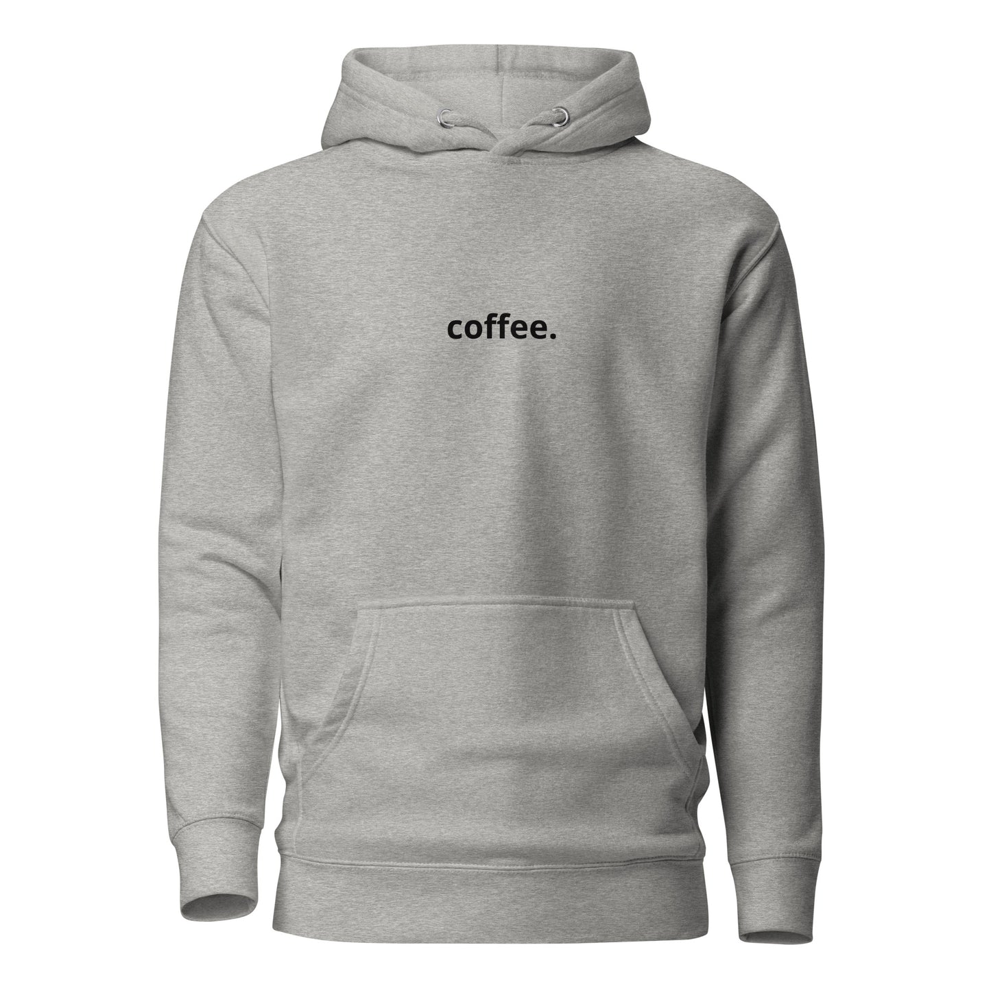 Coffee. Premium Cotton Hoodie