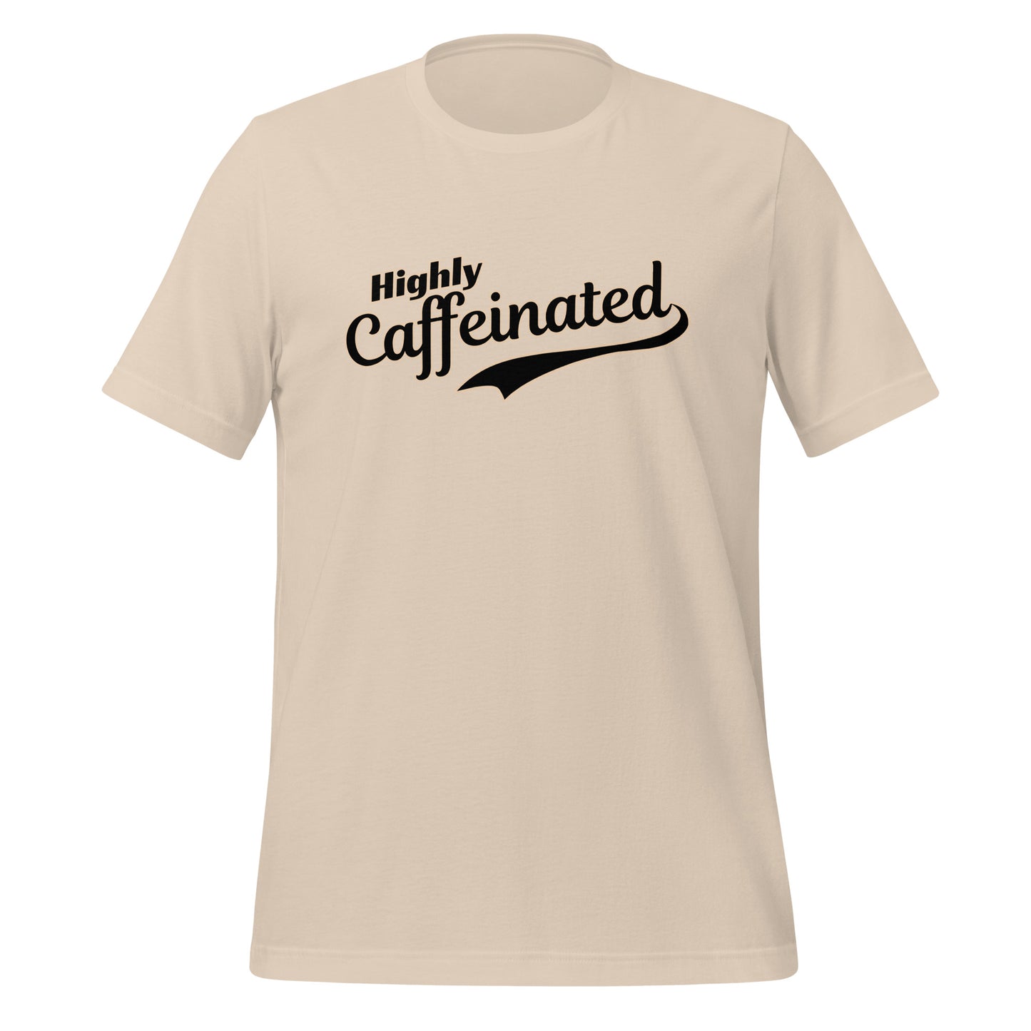 Highly Caffeinated T-Shirt
