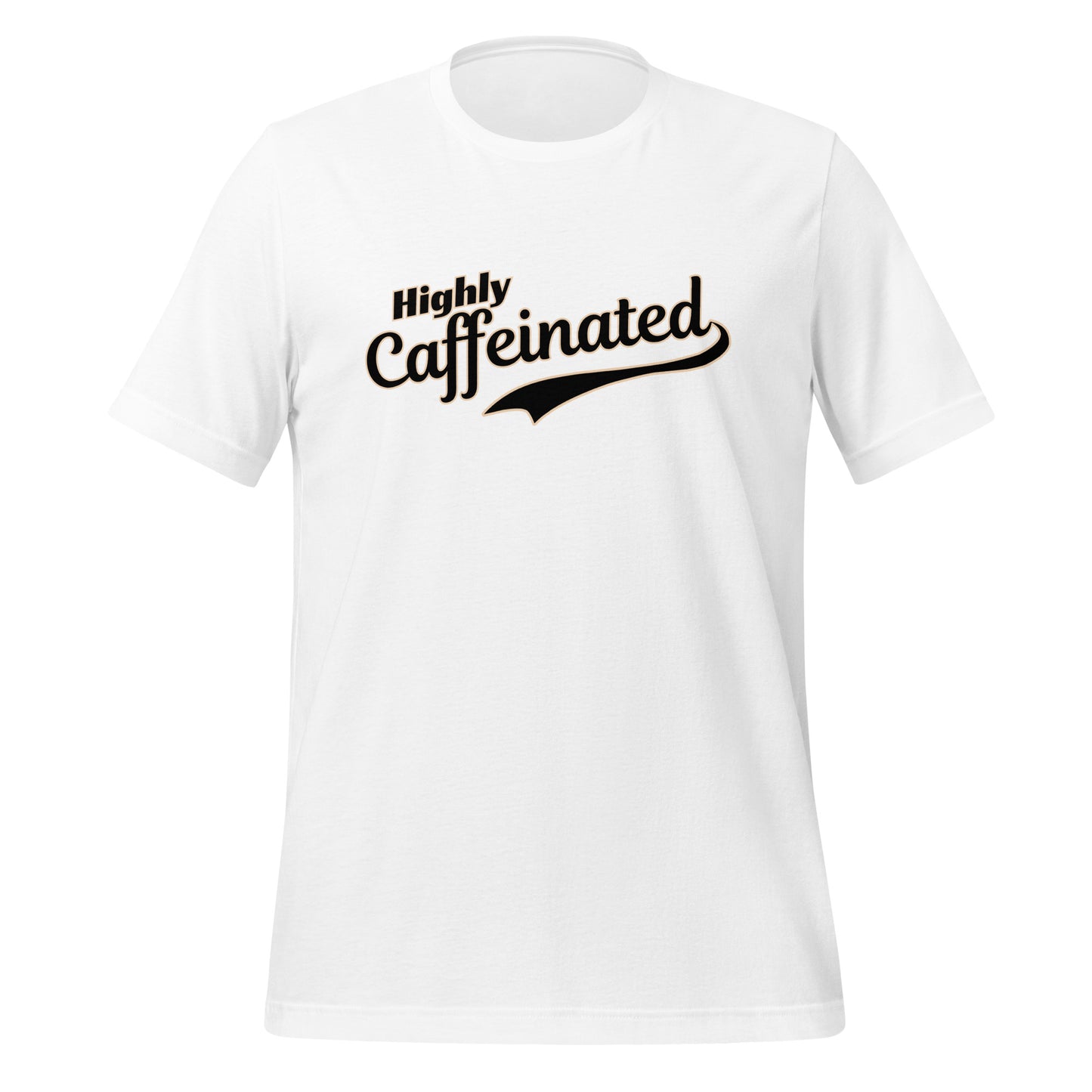 Highly Caffeinated T-Shirt