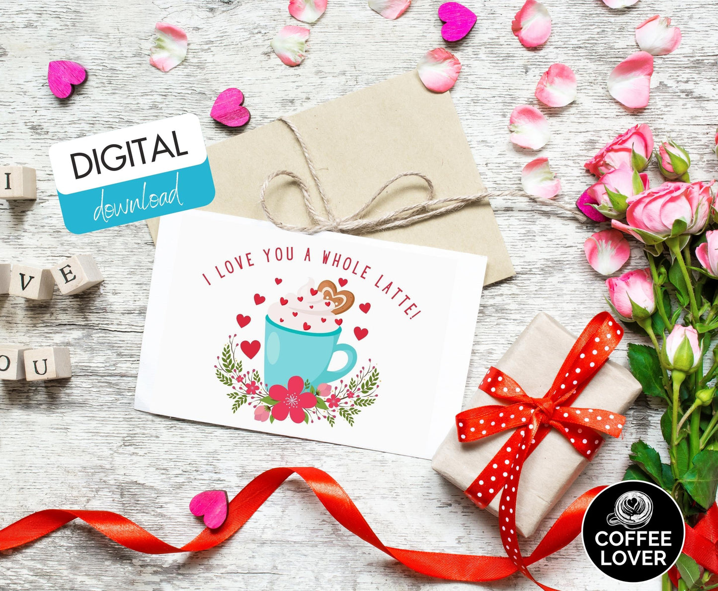 Printable Whole Latte Love Greeting Card Instant Download 7x5 inch