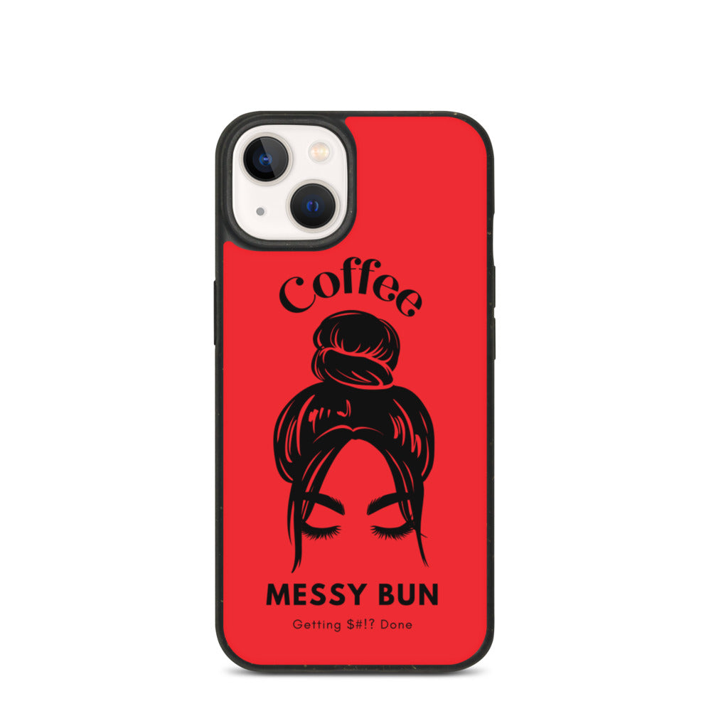 Coffee. Messy Bun. Getting $#!? Done Biodegradable iPhone Case