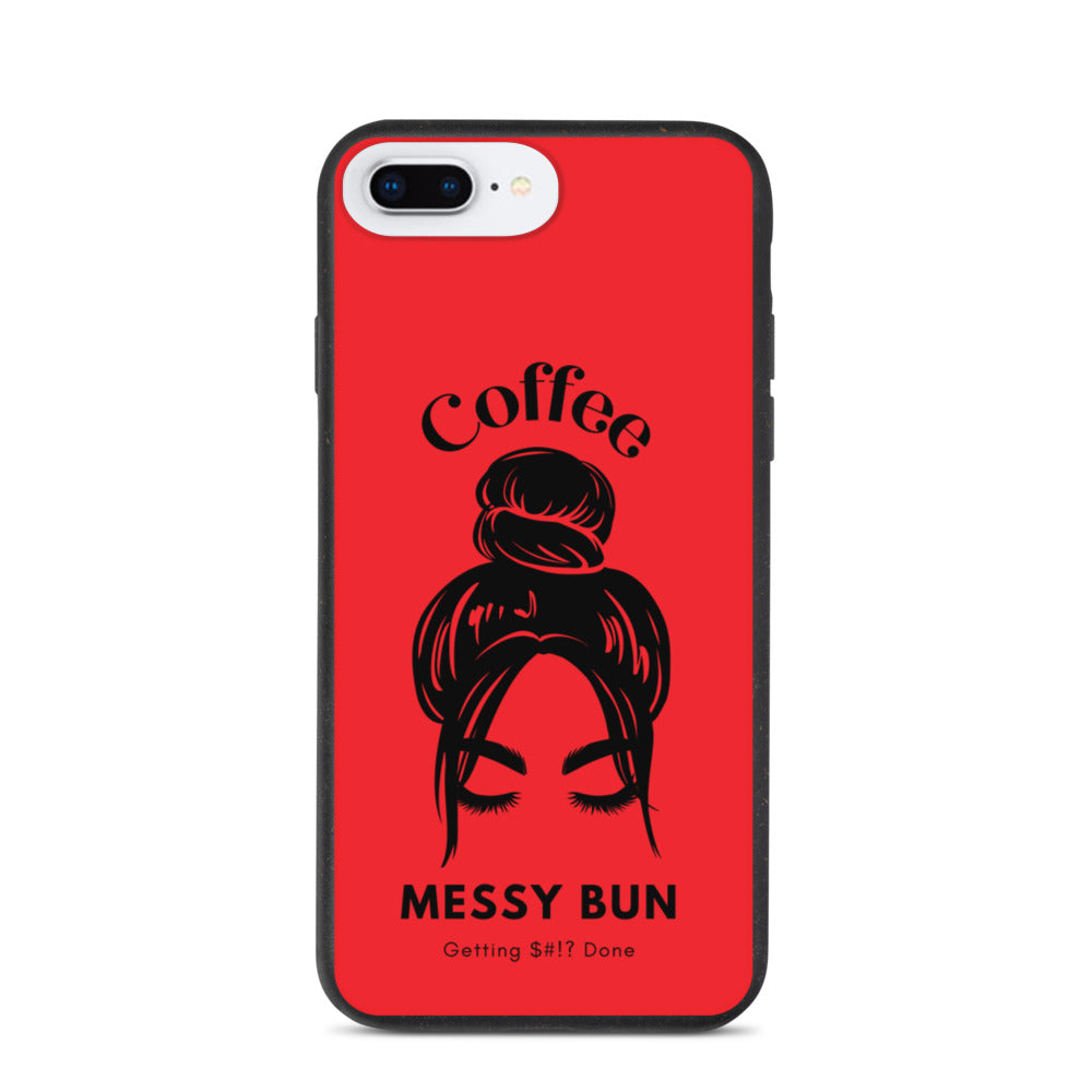 Coffee. Messy Bun. Getting $#!? Done Biodegradable iPhone Case