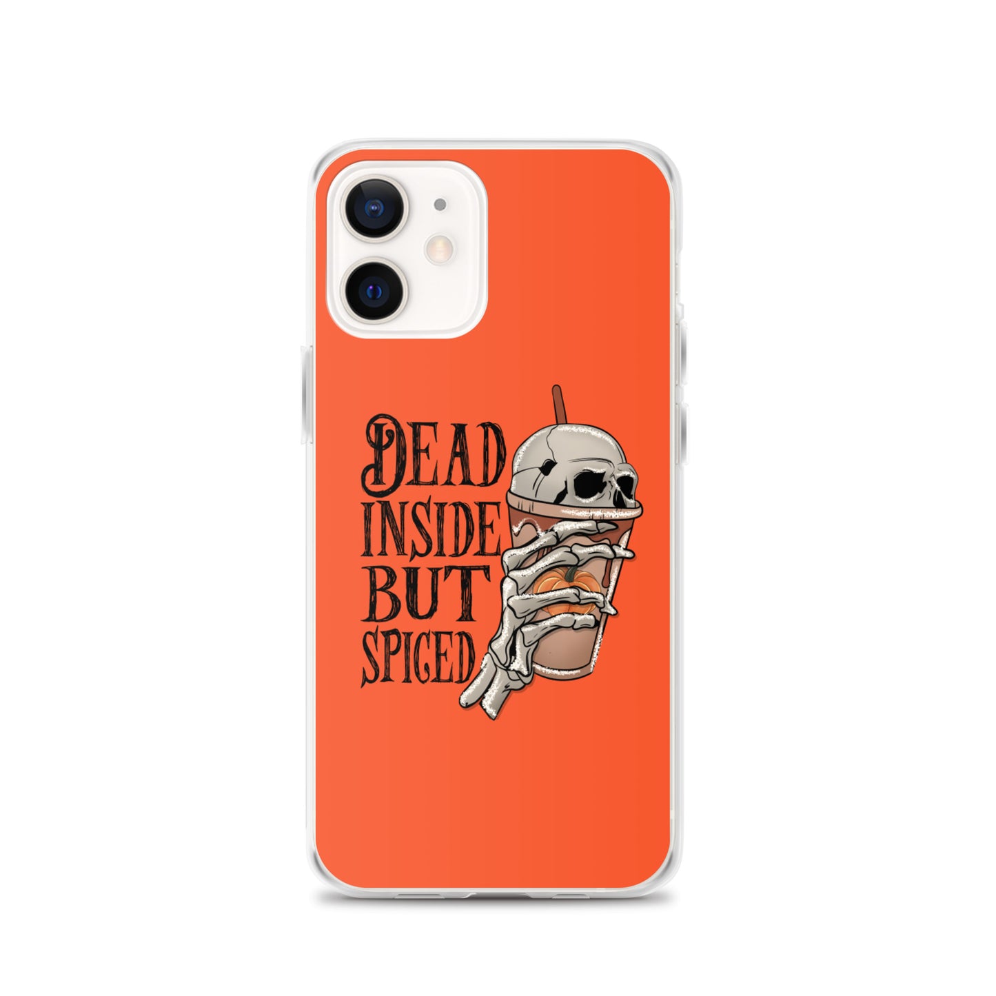 Dead Inside But Spiced...iPhone Case