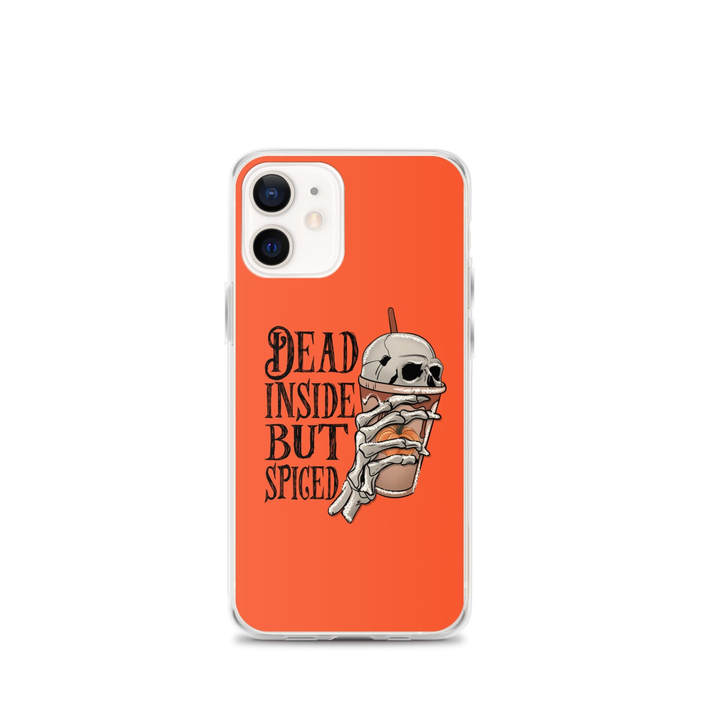 Dead Inside But Spiced...iPhone Case