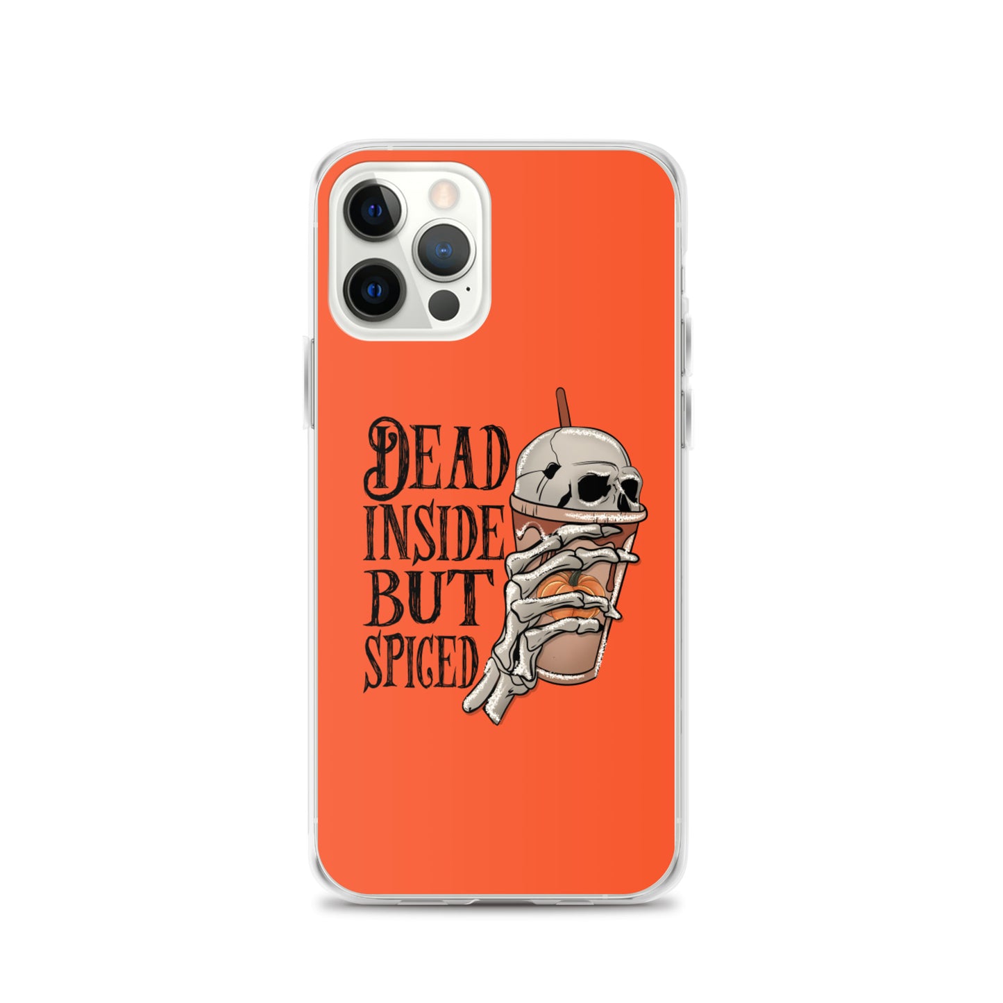 Dead Inside But Spiced...iPhone Case