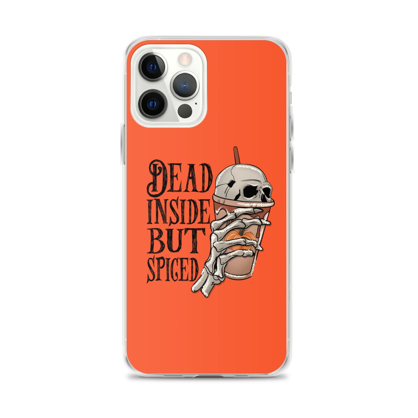 Dead Inside But Spiced...iPhone Case