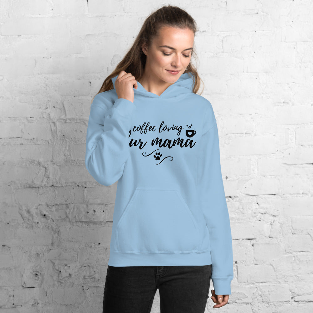 Coffee Loving Fur Mama Hoodie