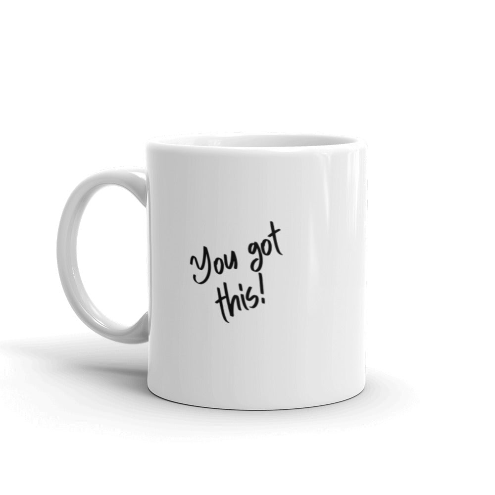 Let it Go...You Got This! White Glossy Mug