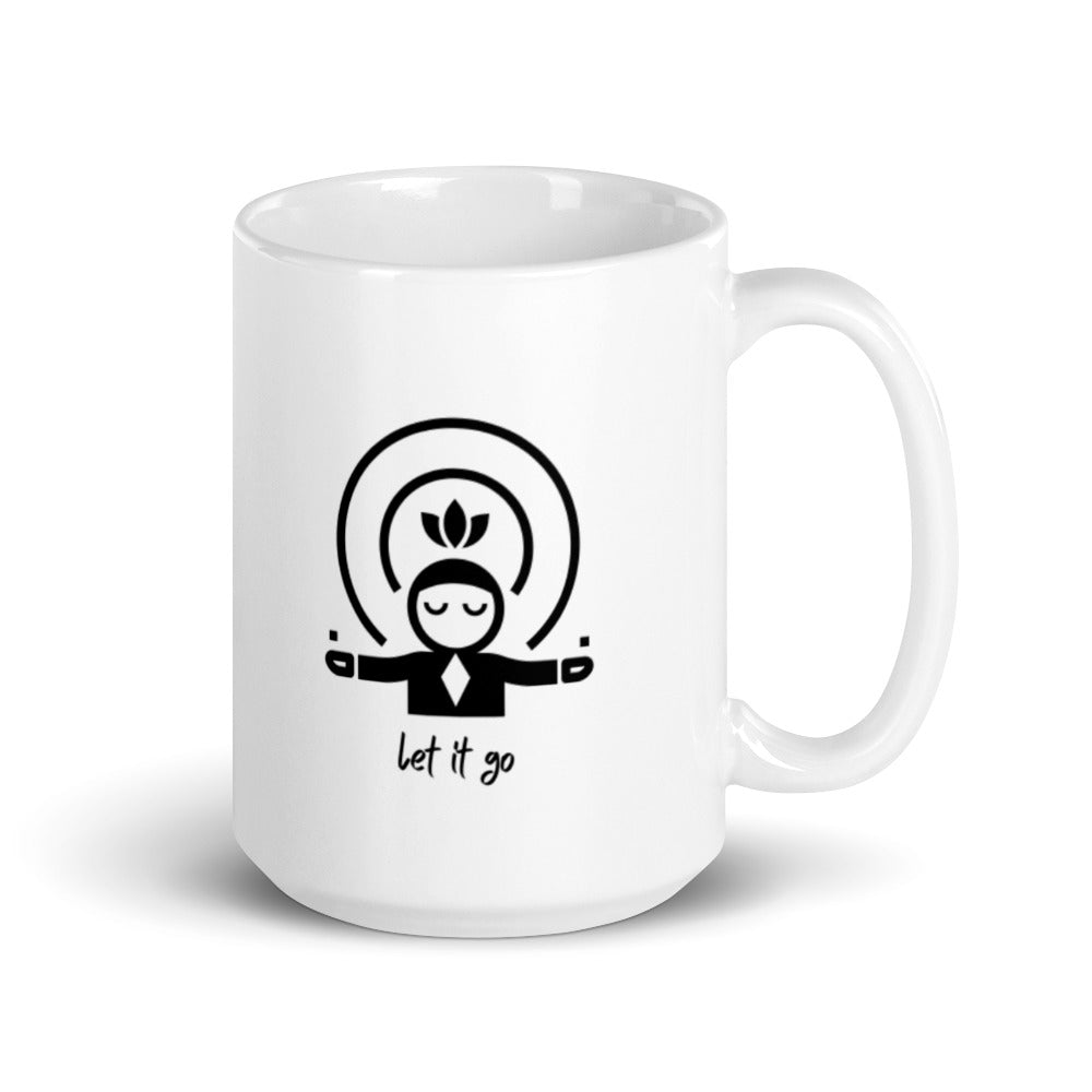 Let it Go...You Got This! White Glossy Mug