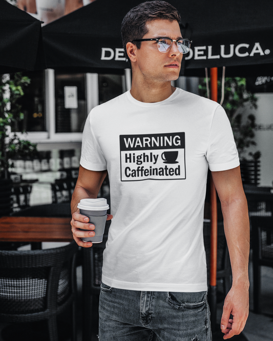 Warning: Highly Caffeinated T-Shirt