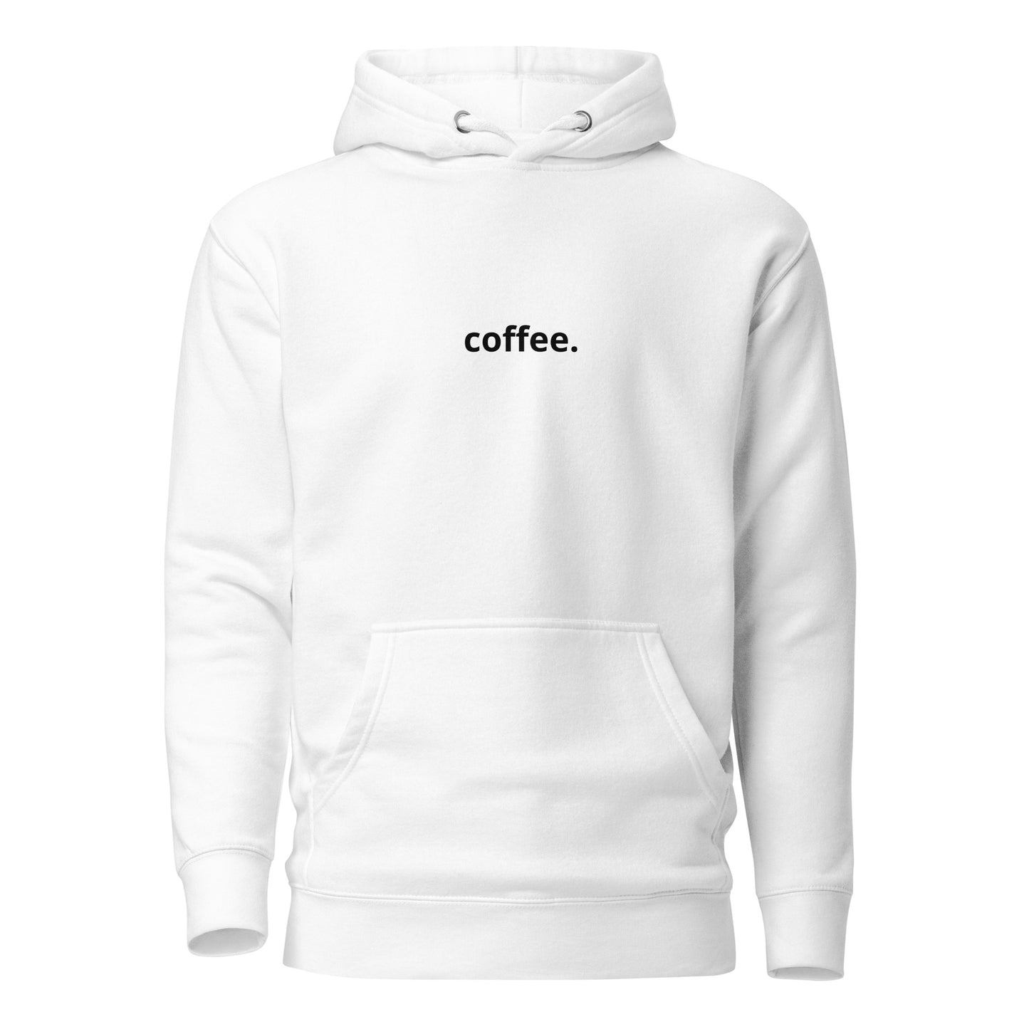 Coffee. Premium Cotton Hoodie