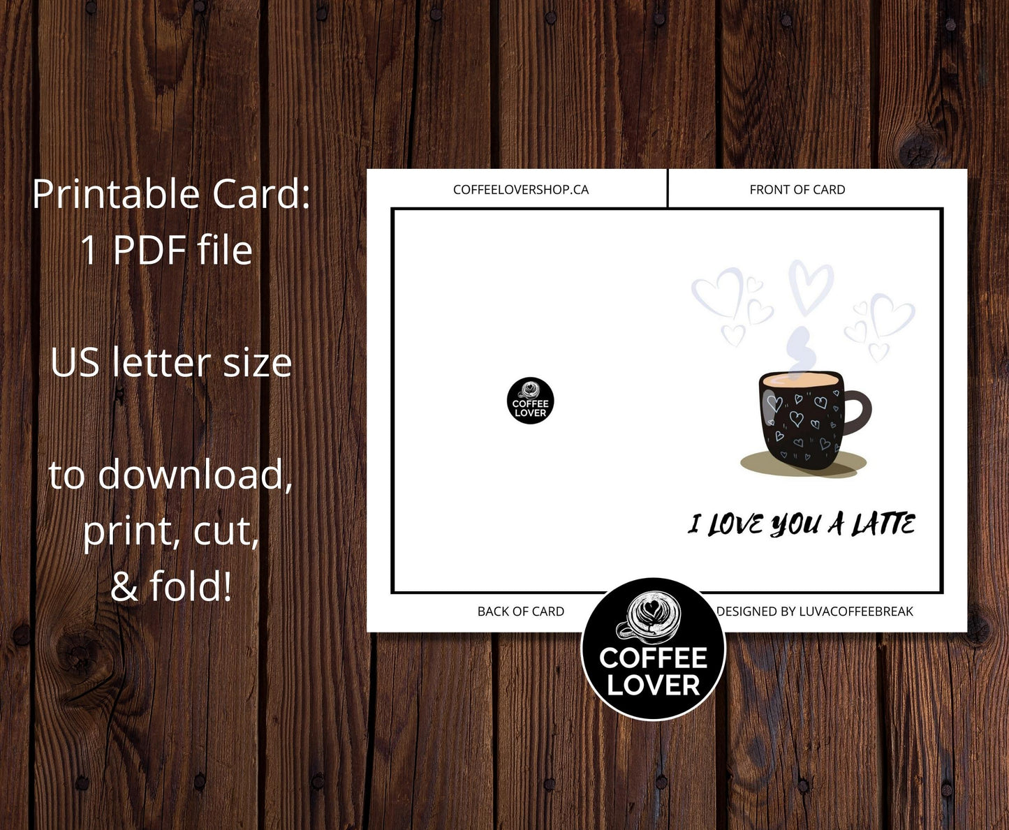 Printable I Love You a Latte Greeting Card Instant Download 7x5 inch