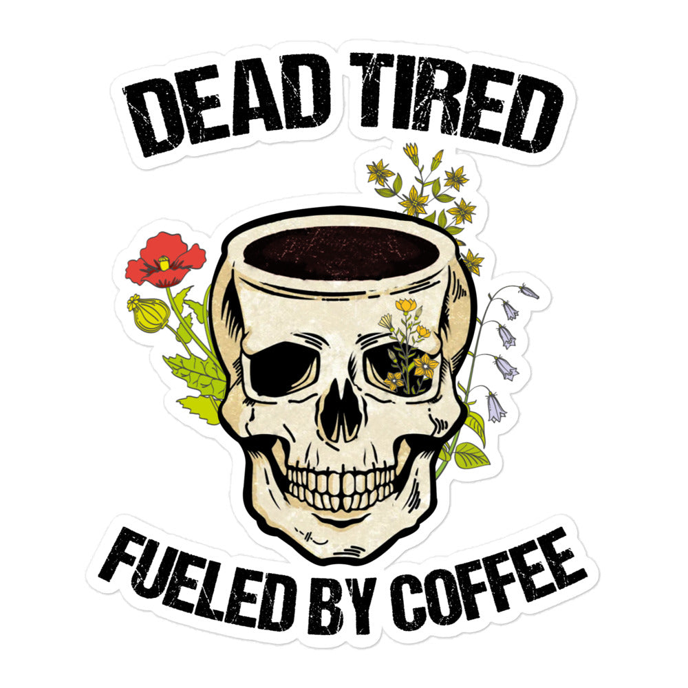 Fueled by Coffee, Durable Bubble-Free Sticker
