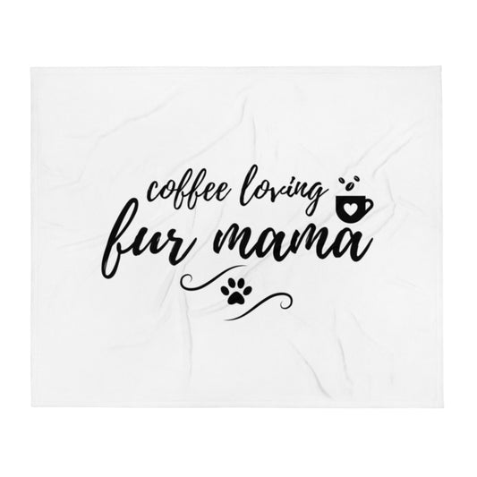 Coffee Loving Fur Mama Silky Soft Throw Blanket